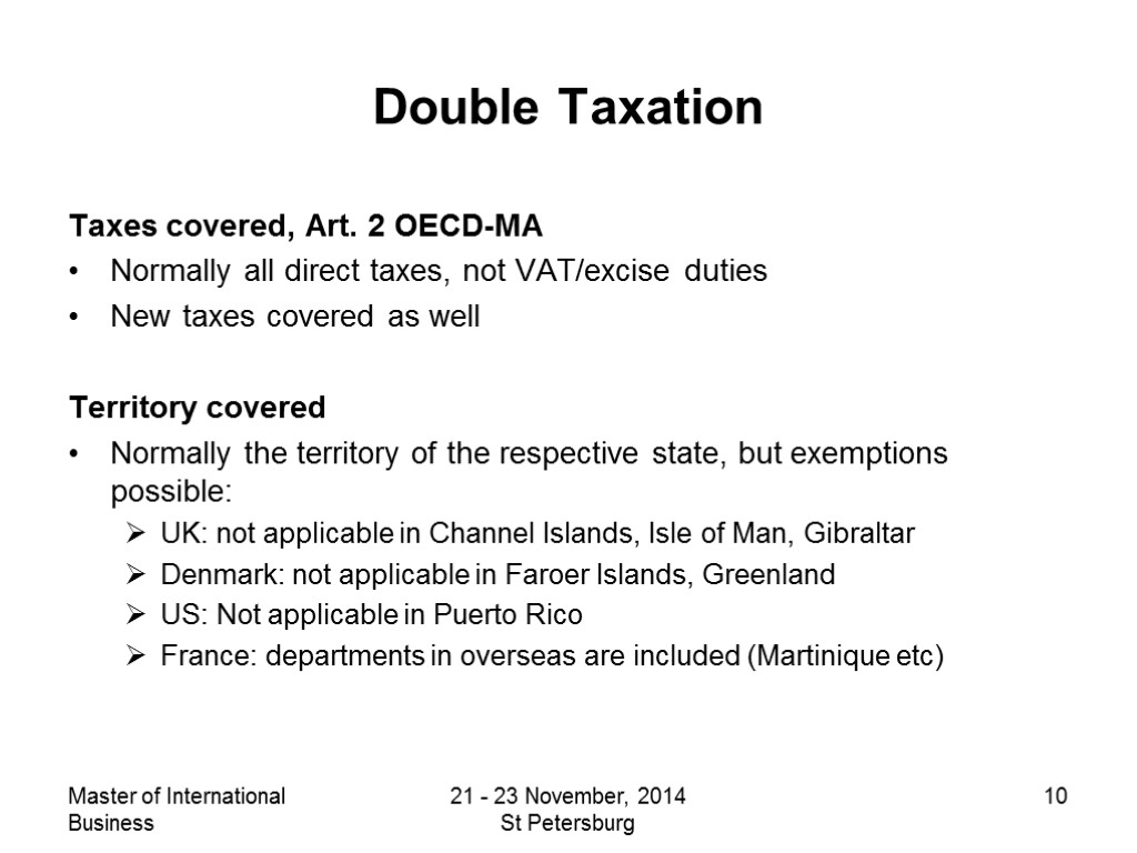 Master of International Business 21 - 23 November, 2014 St Petersburg 10 Double Taxation
